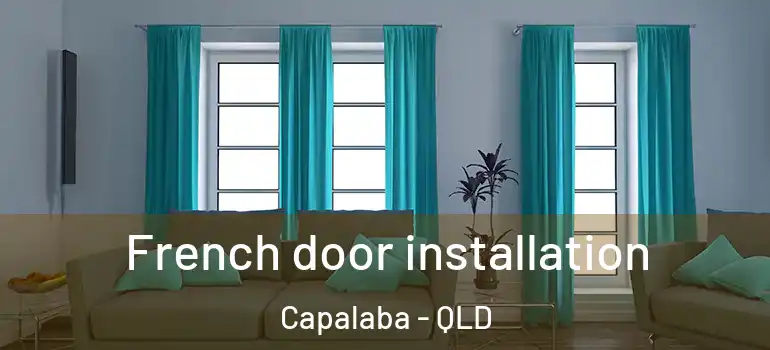 French door installation Capalaba - QLD