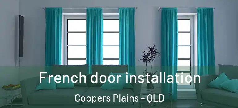 French door installation Coopers Plains - QLD