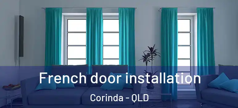 French door installation Corinda - QLD