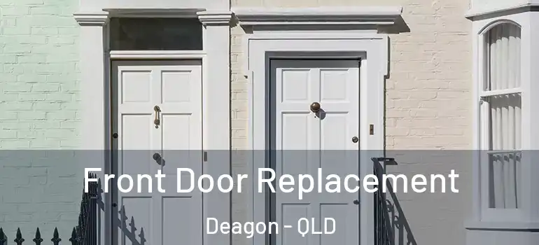 Front Door Replacement Deagon - QLD