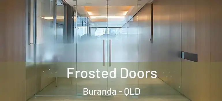 Frosted Doors Buranda - QLD