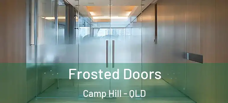 Frosted Doors Camp Hill - QLD