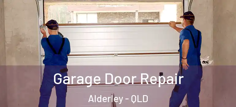 Garage Door Repair Alderley - QLD