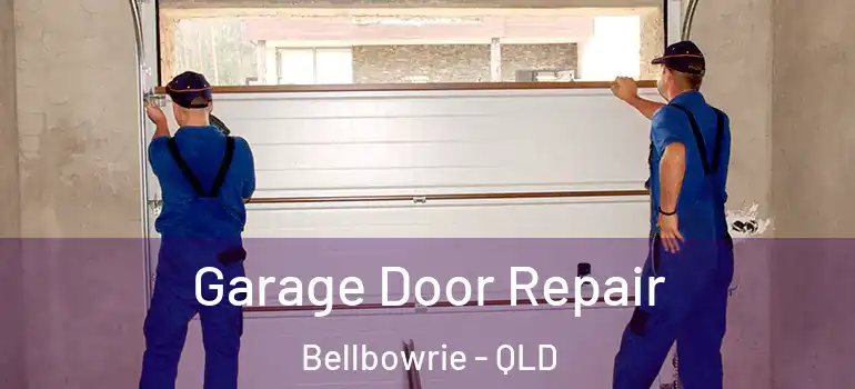  Garage Door Repair Bellbowrie - QLD