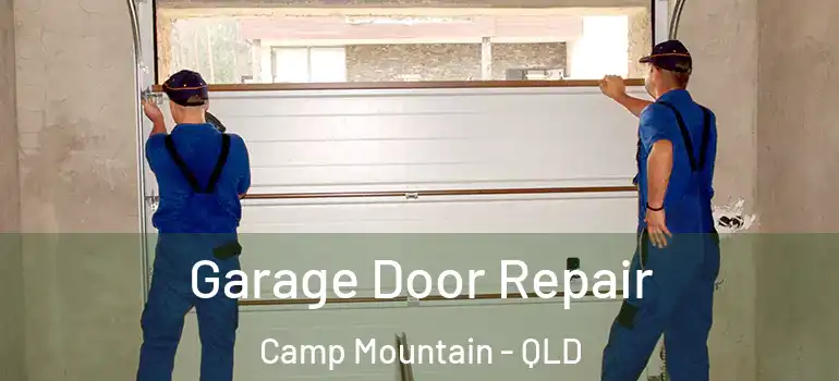  Garage Door Repair Camp Mountain - QLD