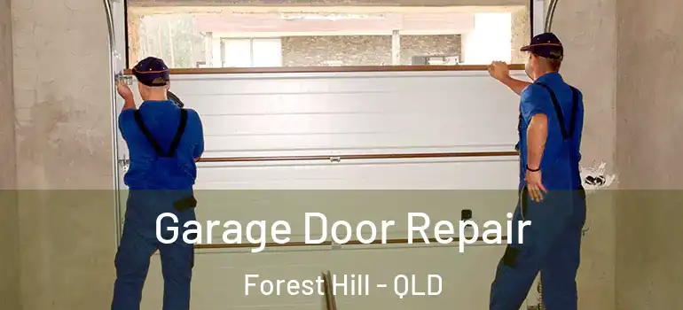 Garage Door Repair Forest Hill - QLD
