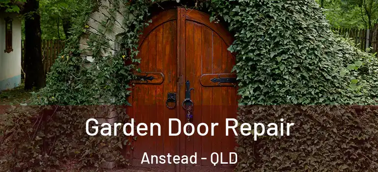 Garden Door Repair Anstead - QLD