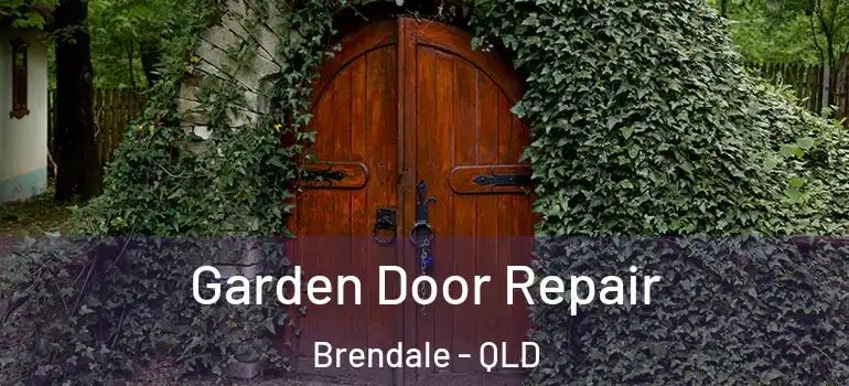 Garden Door Repair Brendale - QLD