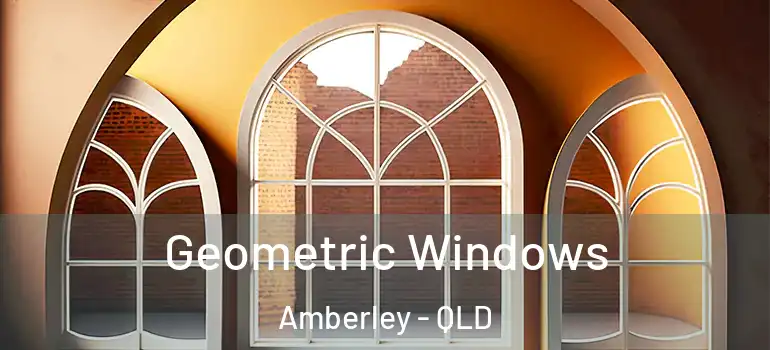 Geometric Windows Amberley - QLD