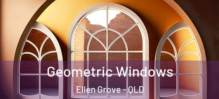 Geometric Windows Ellen Grove - QLD