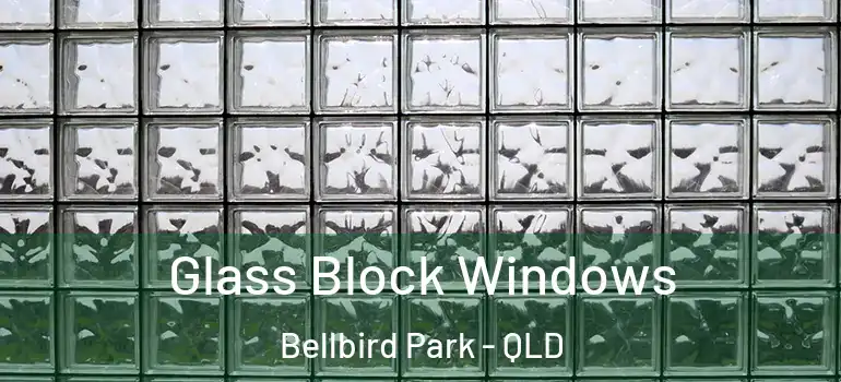  Glass Block Windows Bellbird Park - QLD