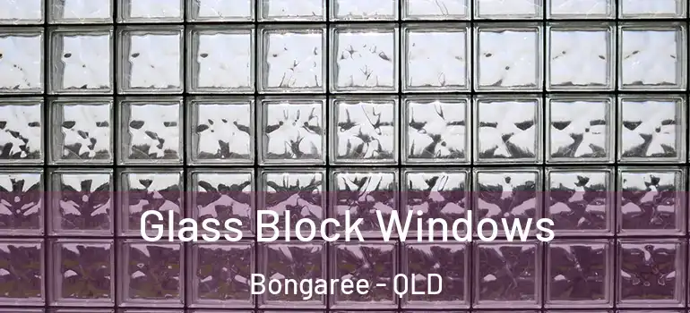 Glass Block Windows Bongaree - QLD