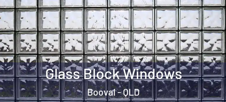 Glass Block Windows Booval - QLD