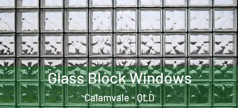 Glass Block Windows Calamvale - QLD
