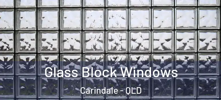 Glass Block Windows Carindale - QLD