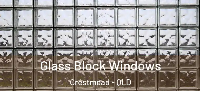 Glass Block Windows Crestmead - QLD