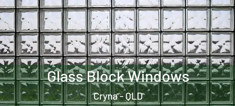  Glass Block Windows Cryna - QLD