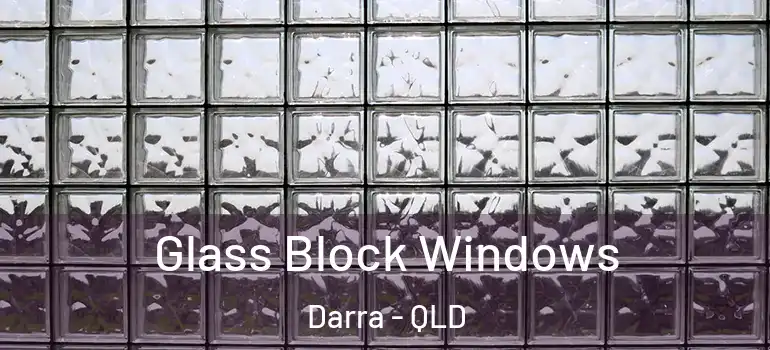 Glass Block Windows Darra - QLD