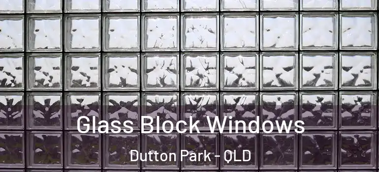 Glass Block Windows Dutton Park - QLD