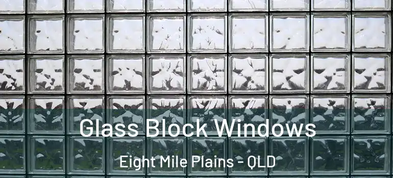 Glass Block Windows Eight Mile Plains - QLD