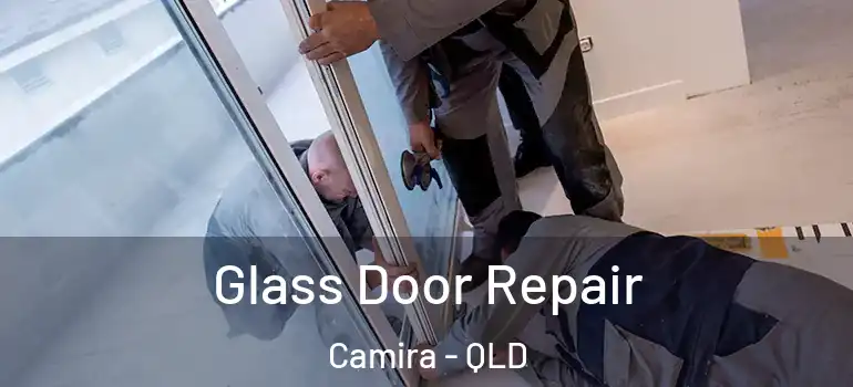 Glass Door Repair Camira - QLD