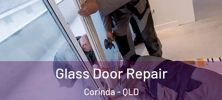 Glass Door Repair Corinda - QLD