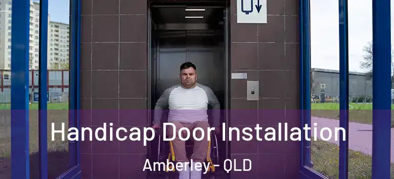 Handicap Door Installation Amberley - QLD