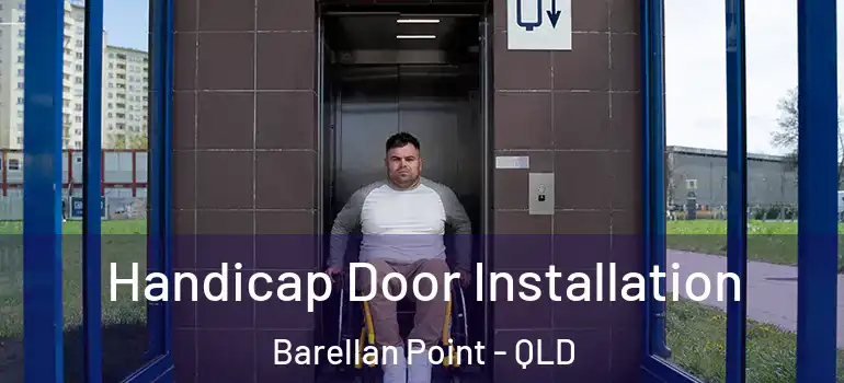 Handicap Door Installation Barellan Point - QLD