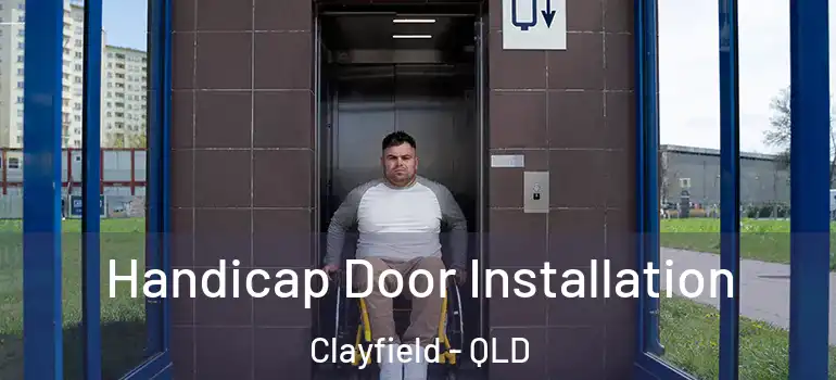 Handicap Door Installation Clayfield - QLD