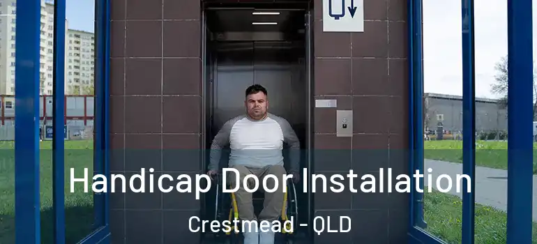 Handicap Door Installation Crestmead - QLD