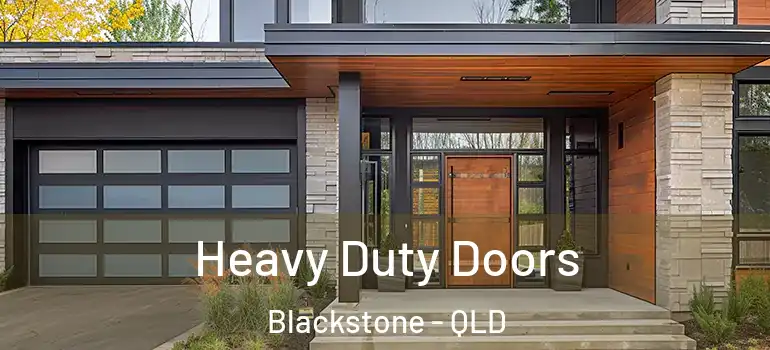 Heavy Duty Doors Blackstone - QLD