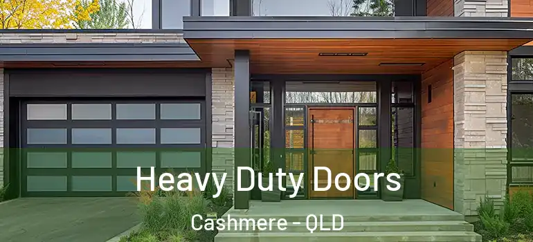 Heavy Duty Doors Cashmere - QLD