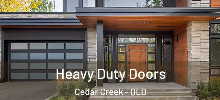 Heavy Duty Doors Cedar Creek - QLD