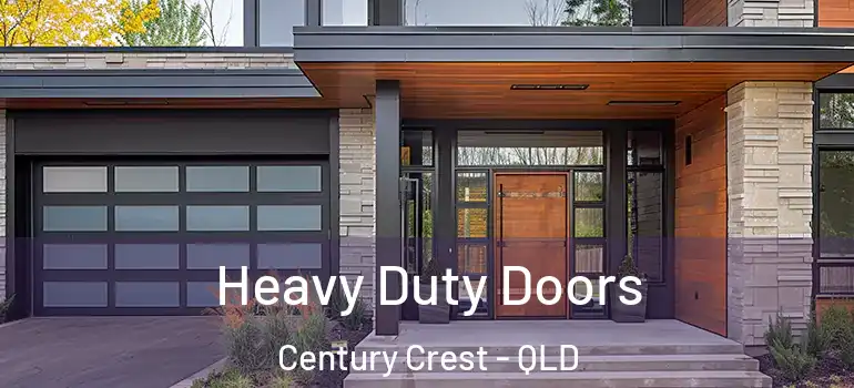  Heavy Duty Doors Century Crest - QLD