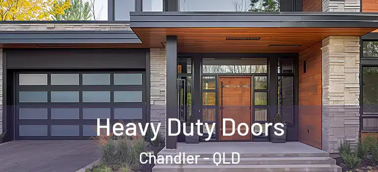 Heavy Duty Doors Chandler - QLD