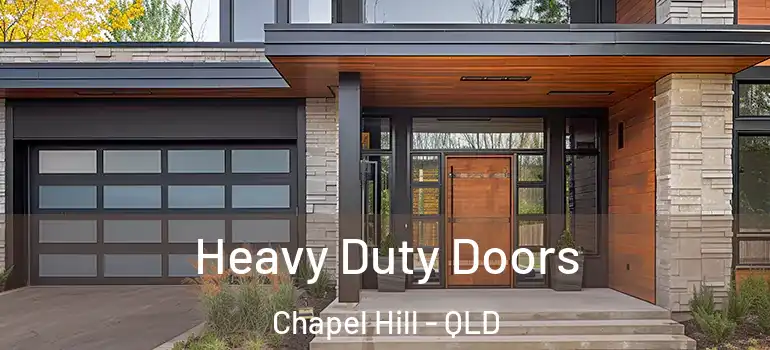  Heavy Duty Doors Chapel Hill - QLD