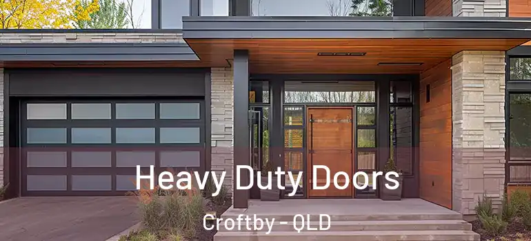 Heavy Duty Doors Croftby - QLD
