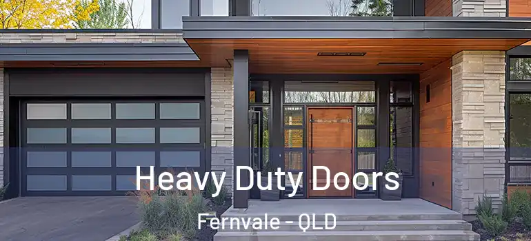 Heavy Duty Doors Fernvale - QLD