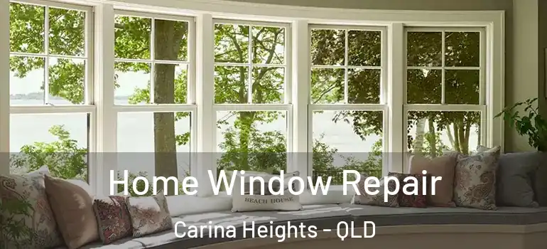 Home Window Repair Carina Heights - QLD
