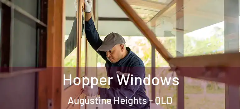 Hopper Windows Augustine Heights - QLD