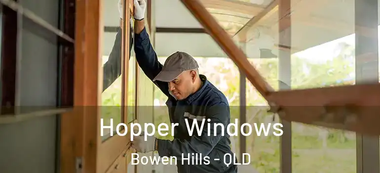 Hopper Windows Bowen Hills - QLD