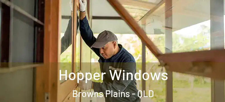 Hopper Windows Browns Plains - QLD