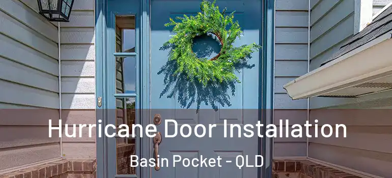 Hurricane Door Installation Basin Pocket - QLD