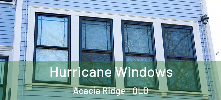  Hurricane Windows Acacia Ridge - QLD