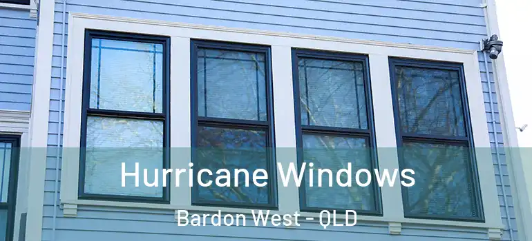 Hurricane Windows Bardon West - QLD