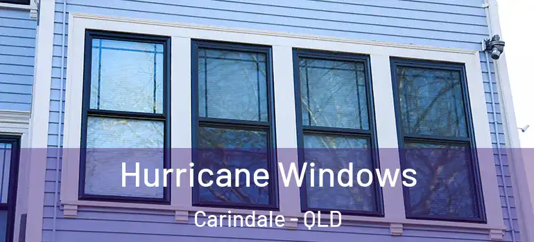 Hurricane Windows Carindale - QLD