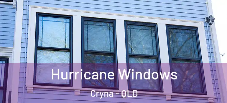  Hurricane Windows Cryna - QLD