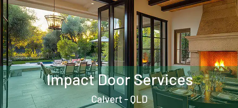 Impact Door Services Calvert - QLD