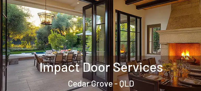 Impact Door Services Cedar Grove - QLD