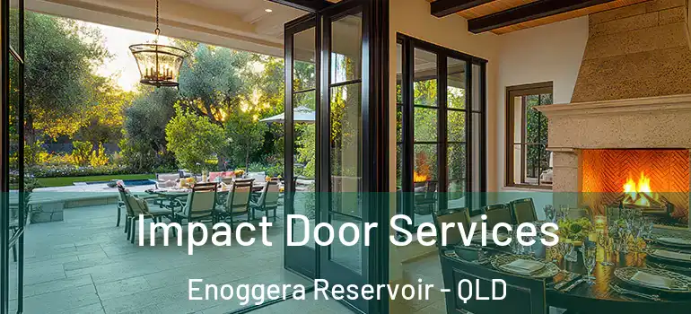  Impact Door Services Enoggera Reservoir - QLD